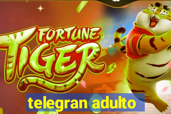 telegran adulto